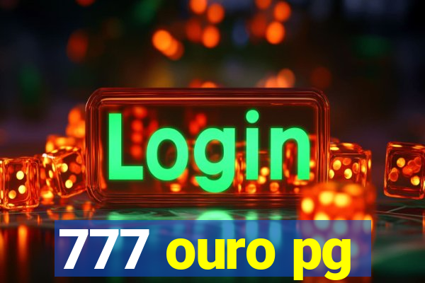 777 ouro pg